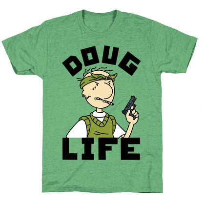 Doug Life Unisex Triblend Tee