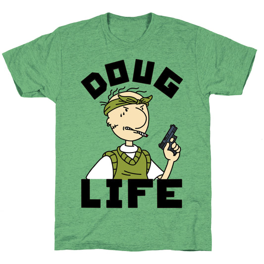 Doug Life Unisex Triblend Tee