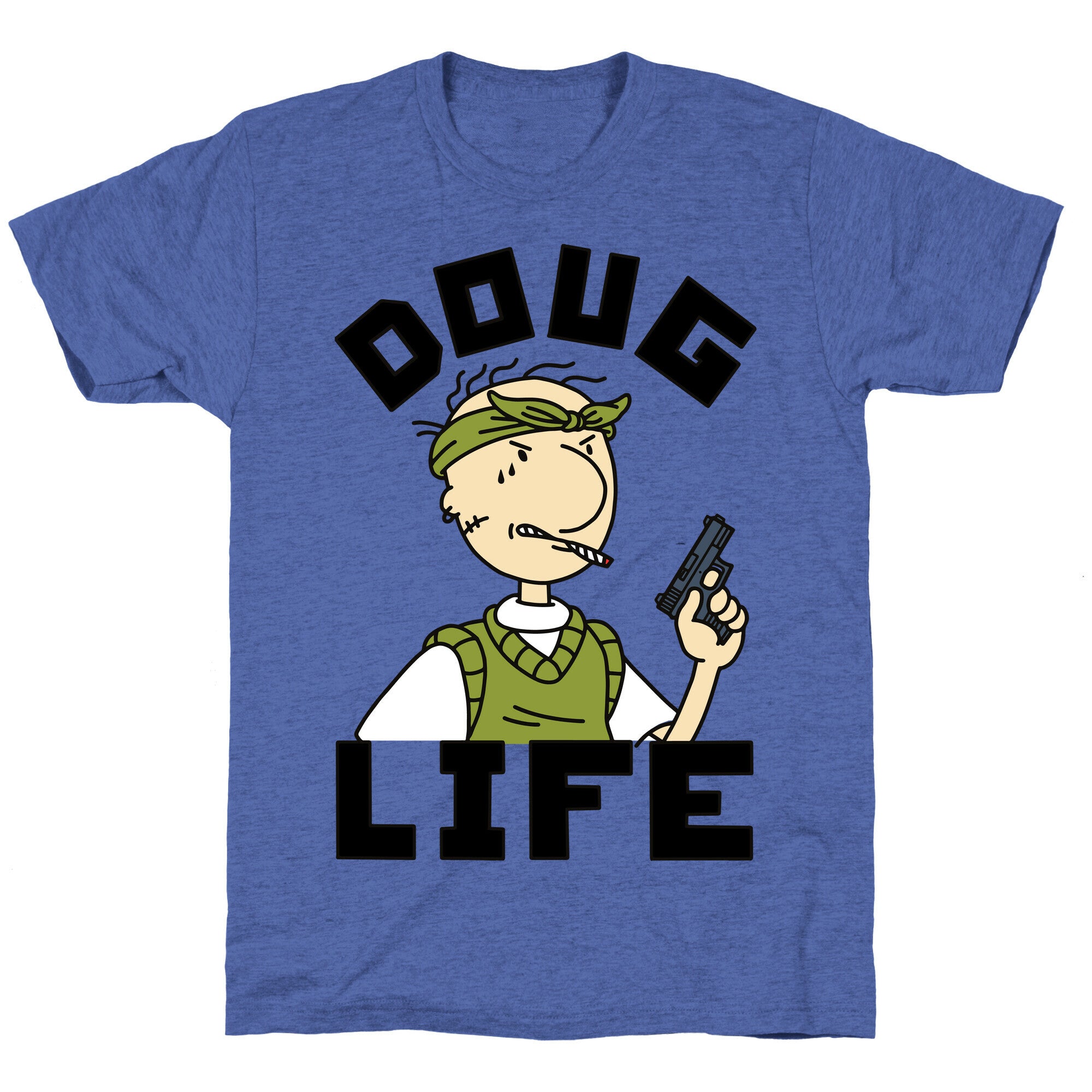 Doug Life Unisex Triblend Tee