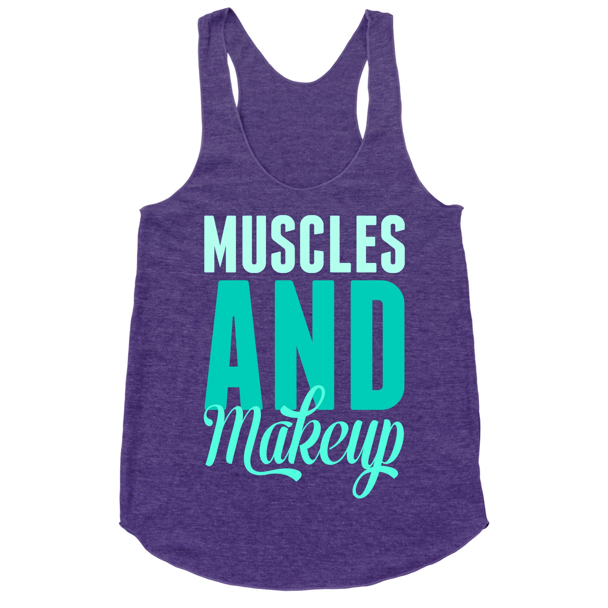 Muscles and Makeup Racerback Tank