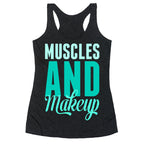Muscles and Makeup Racerback Tank