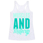 Muscles and Makeup Racerback Tank
