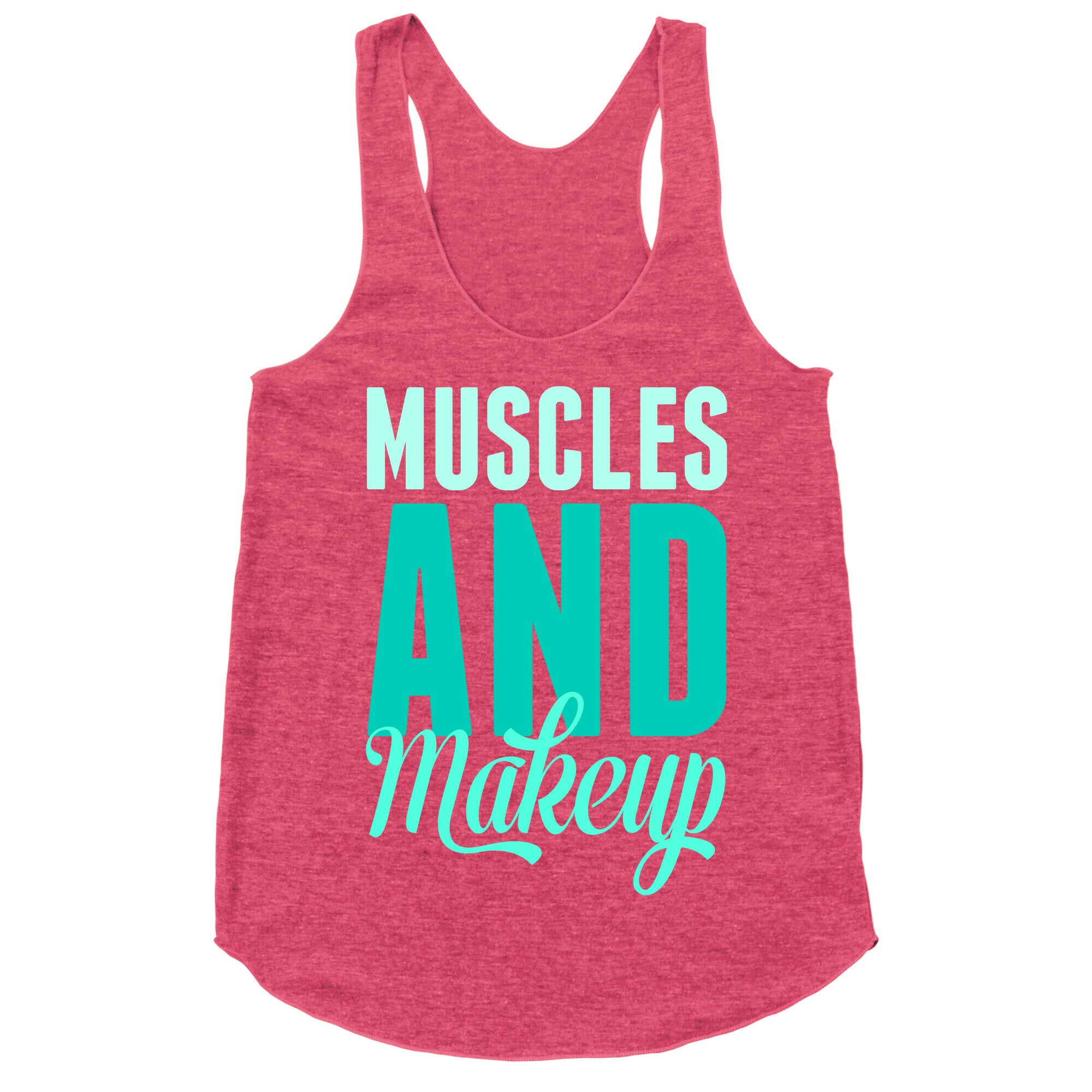 Muscles and Makeup Racerback Tank
