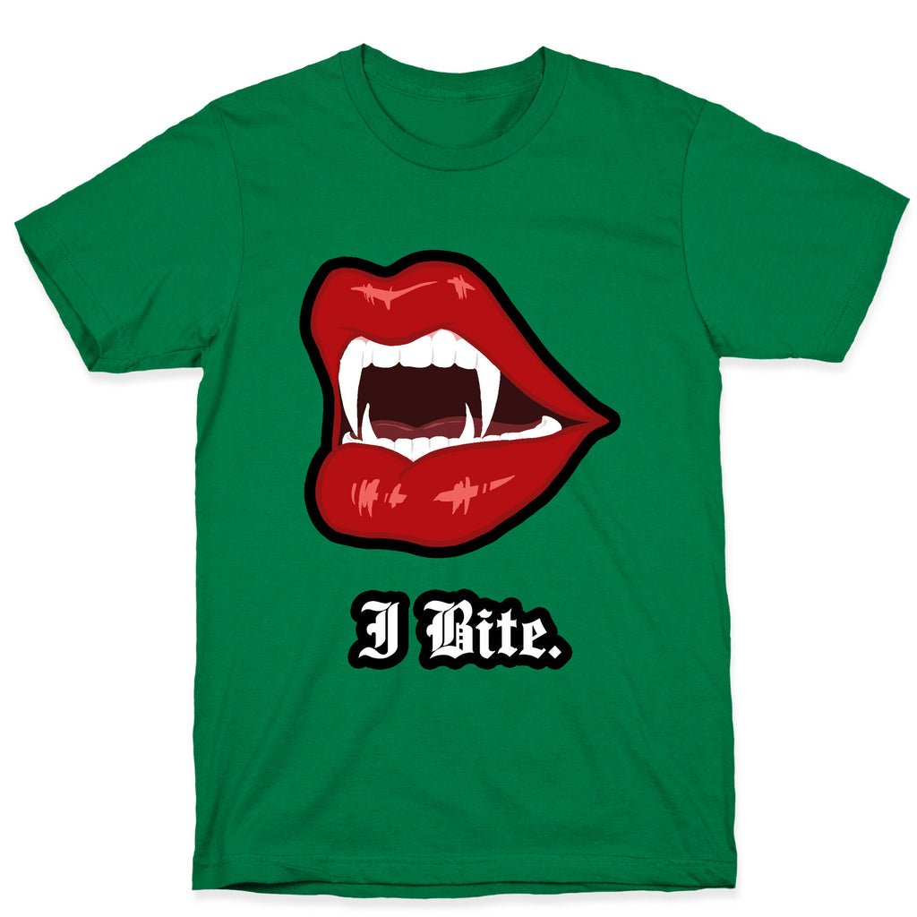 I Bite. T-Shirt