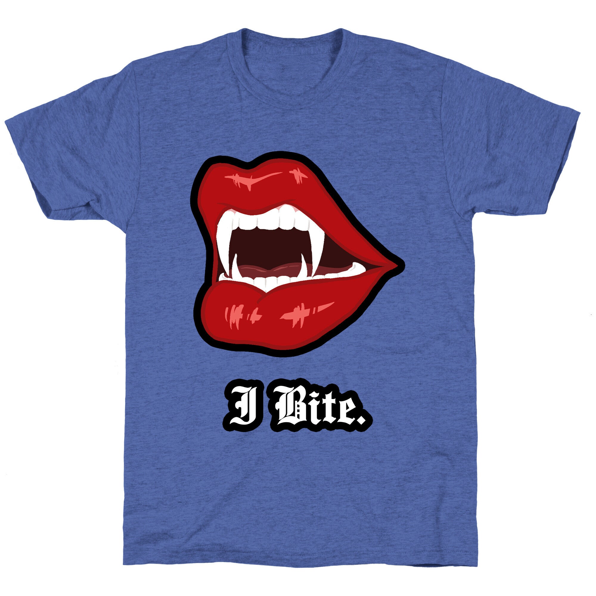 I Bite. Unisex Triblend Tee
