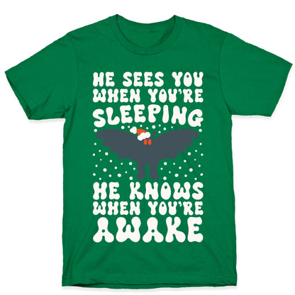 He Sees You When You're Sleeping Mothman Parody T-Shirt