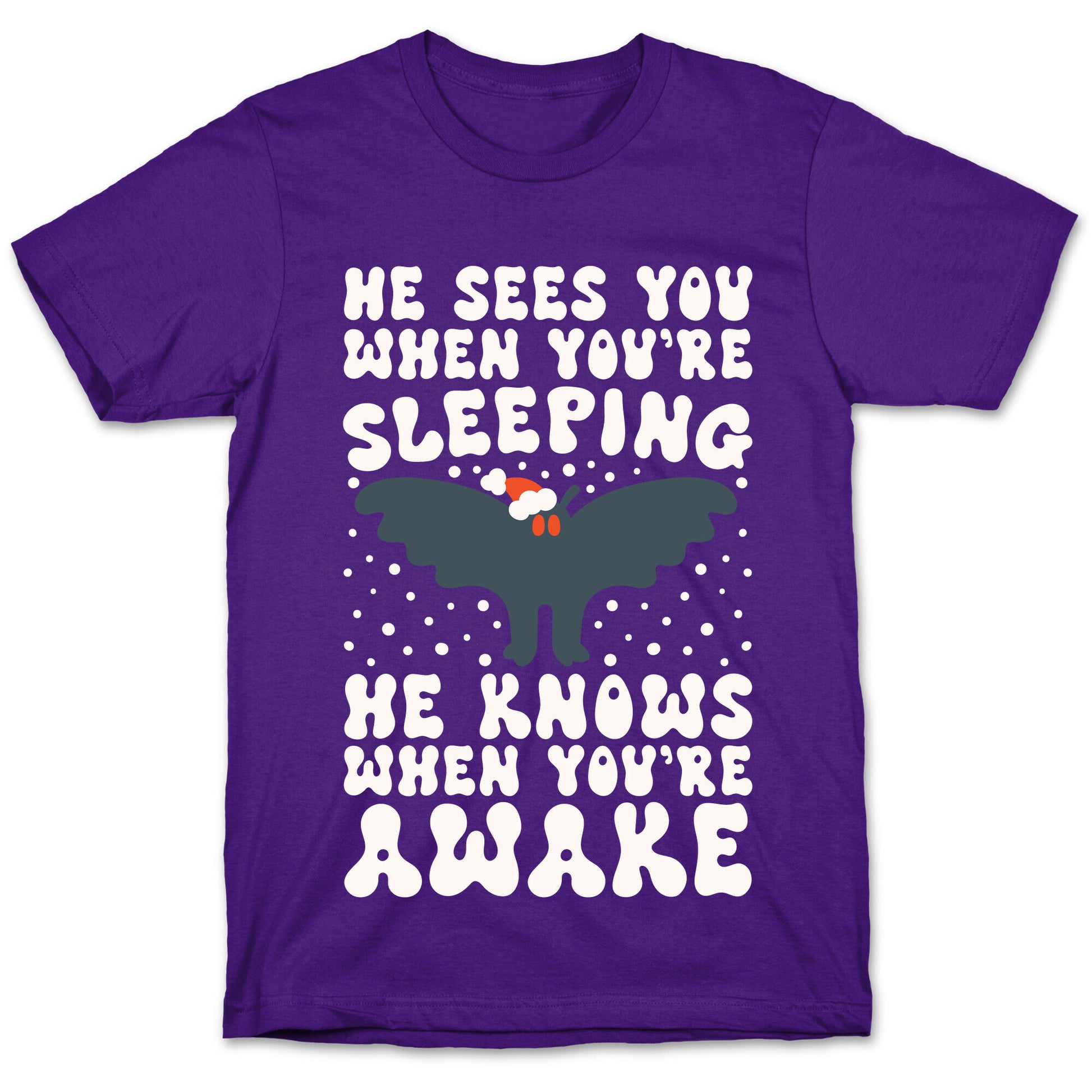 He Sees You When You're Sleeping Mothman Parody T-Shirt