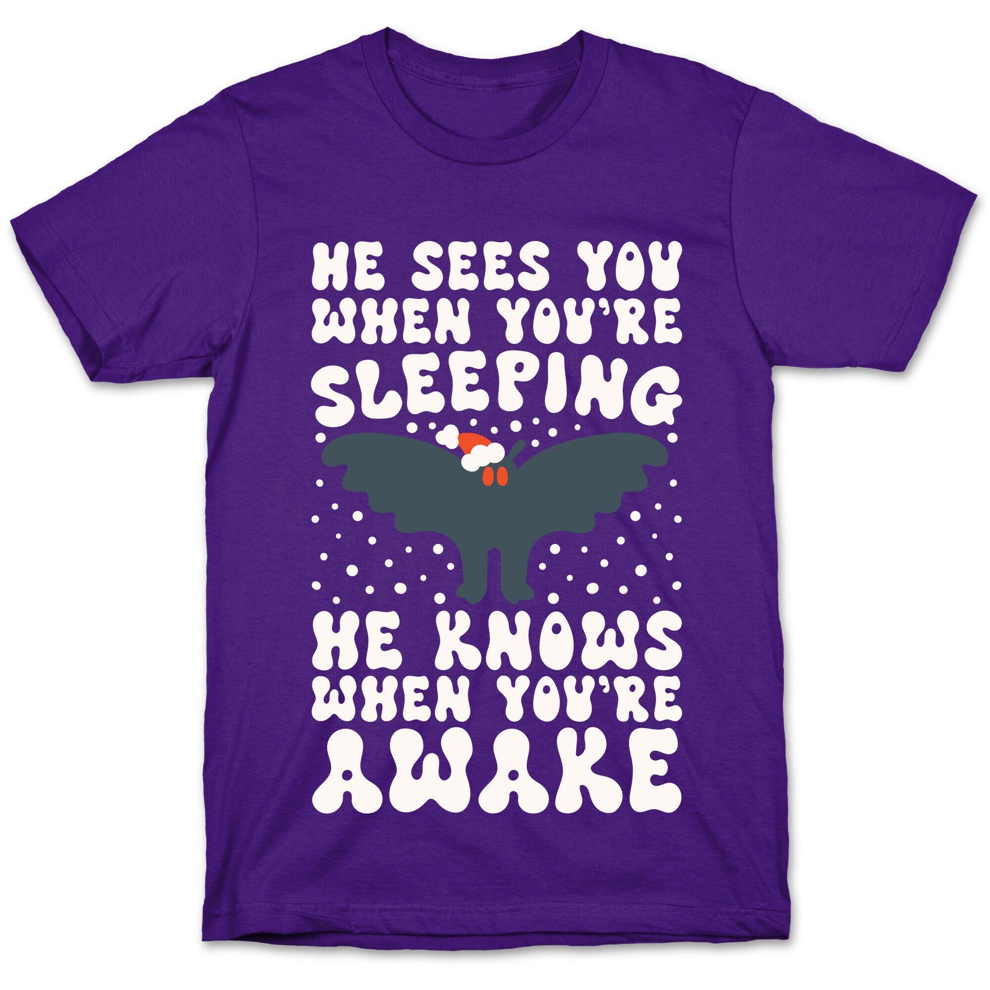 He Sees You When You're Sleeping Mothman Parody T-Shirt