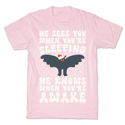 He Sees You When You're Sleeping Mothman Parody T-Shirt