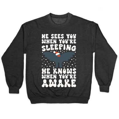 He Sees You When You're Sleeping Mothman Parody Crewneck Sweatshirt