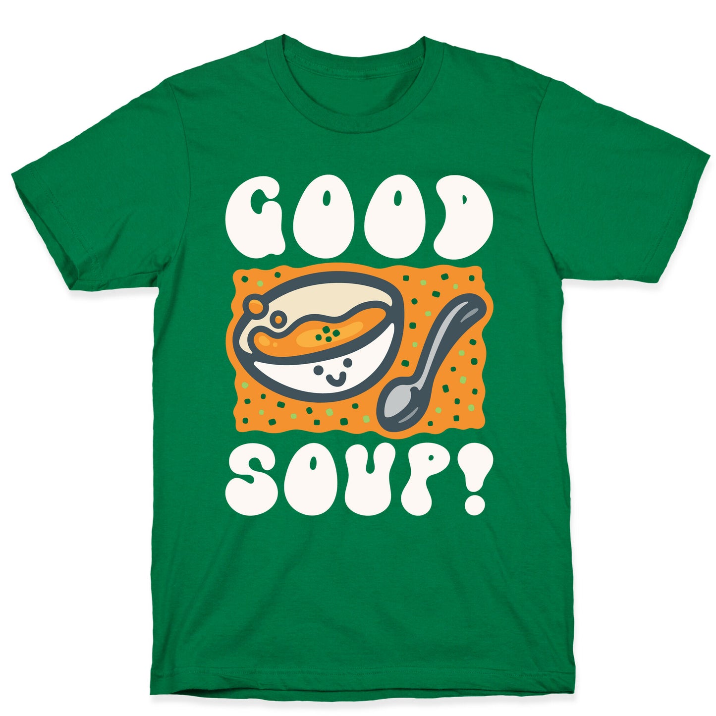 Good Soup T-Shirt