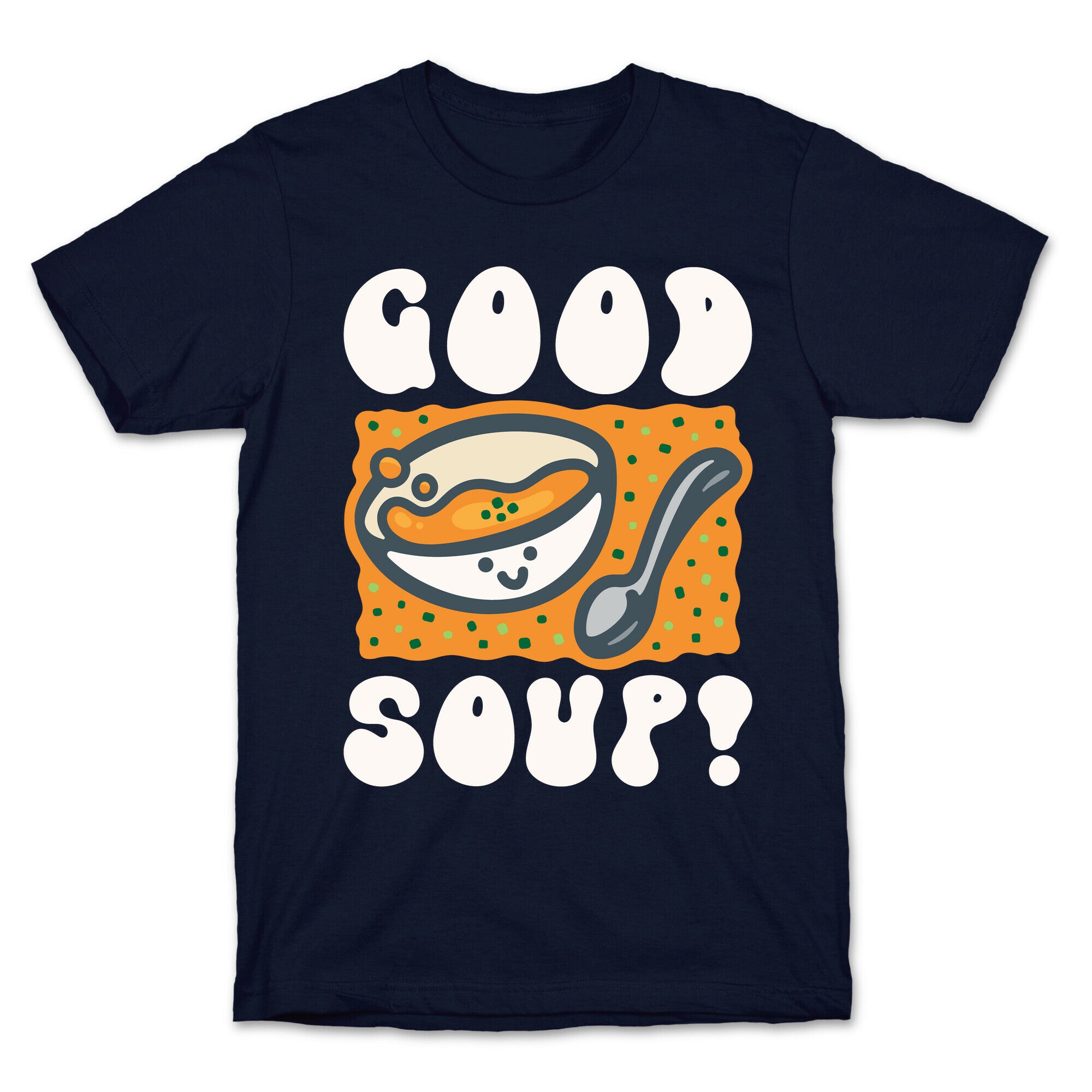 Good Soup T-Shirt