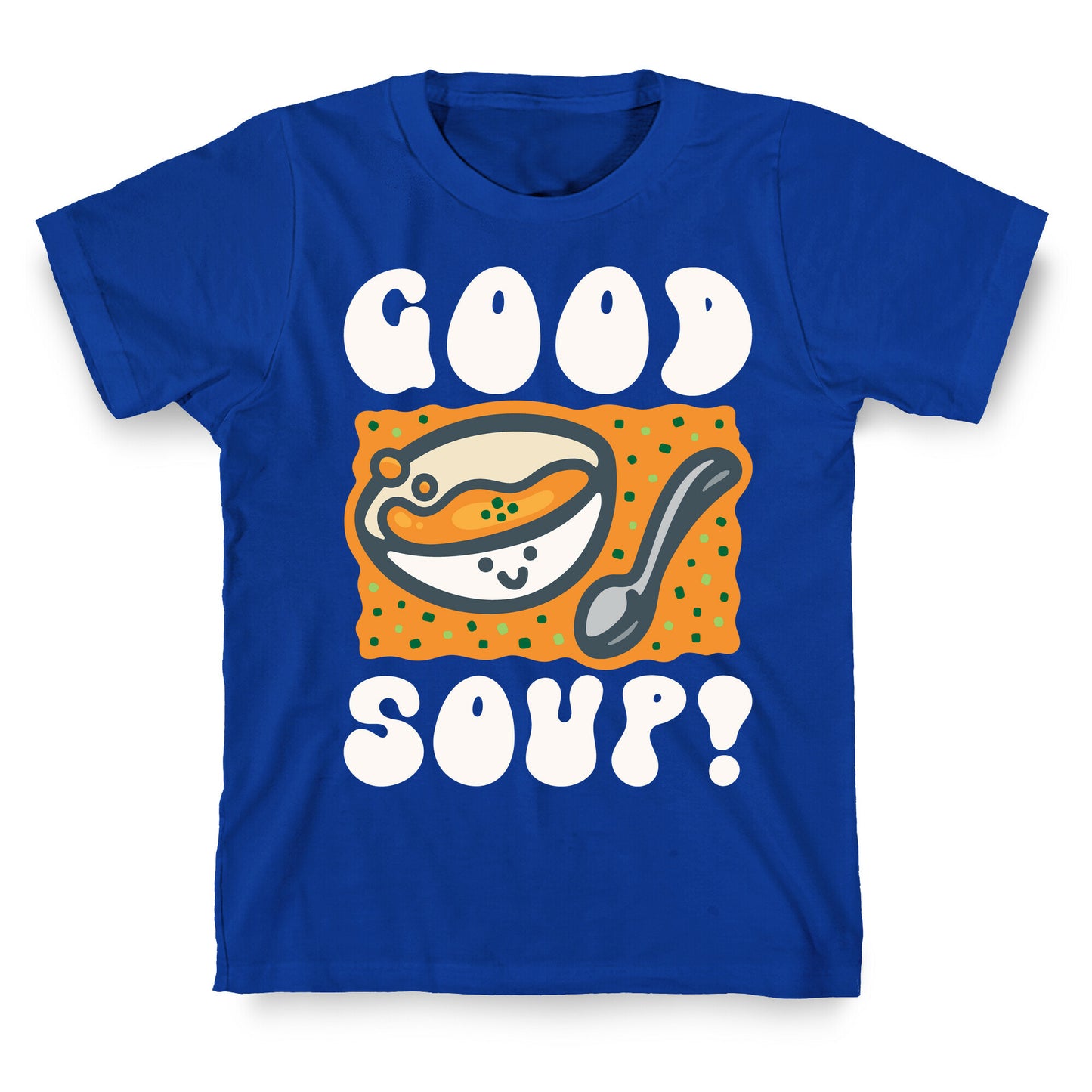 Good Soup T-Shirt