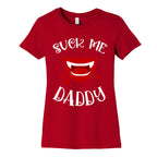 Suck Me Daddy Vampire Lips Women's Cotton Tee
