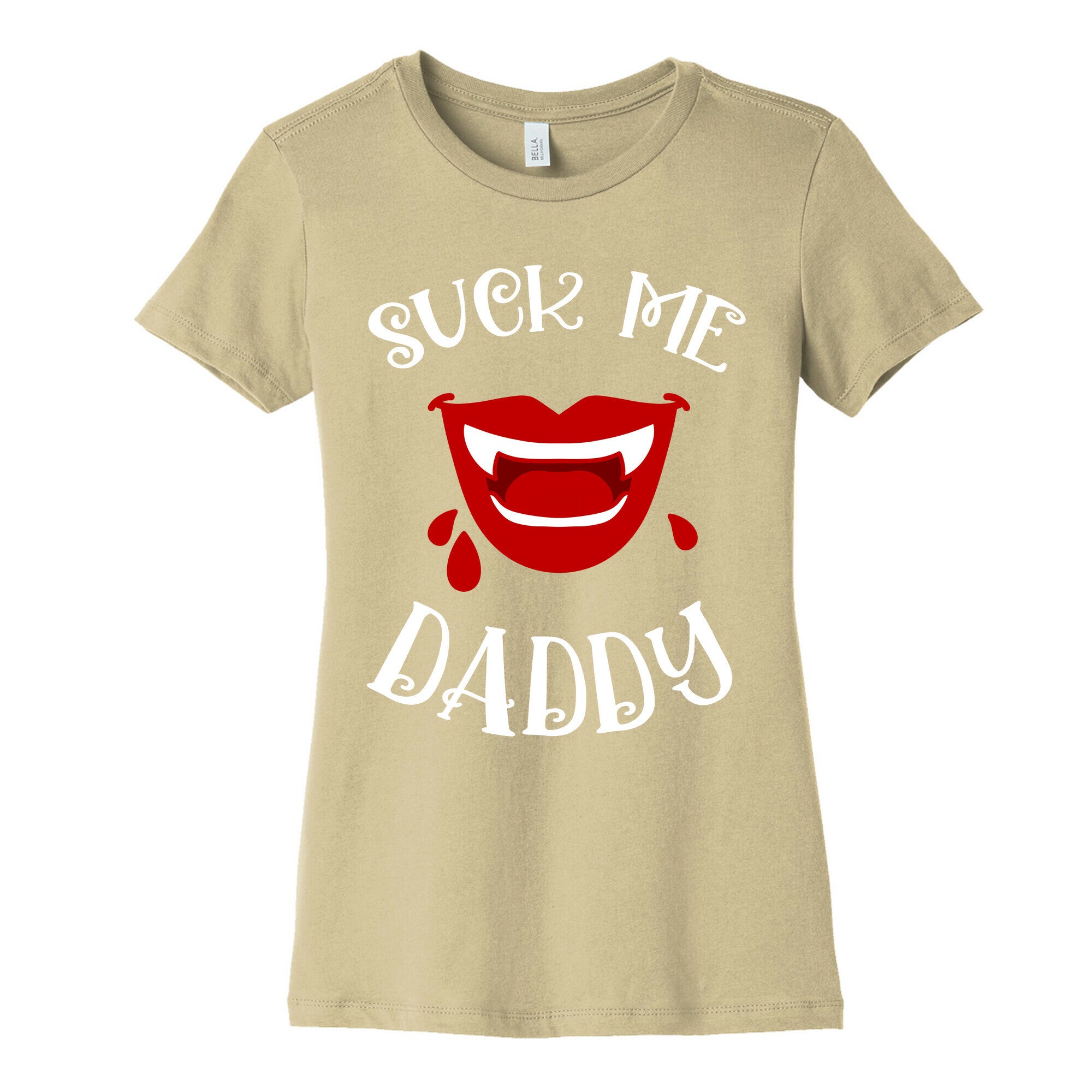 Suck Me Daddy Vampire Lips Women's Cotton Tee