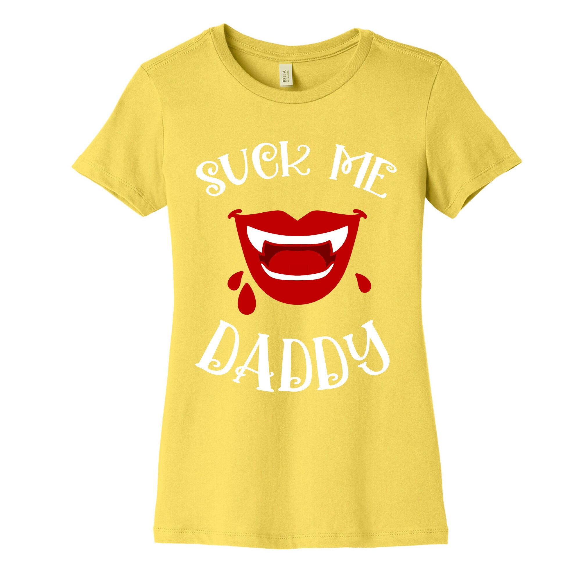 Suck Me Daddy Vampire Lips Women's Cotton Tee
