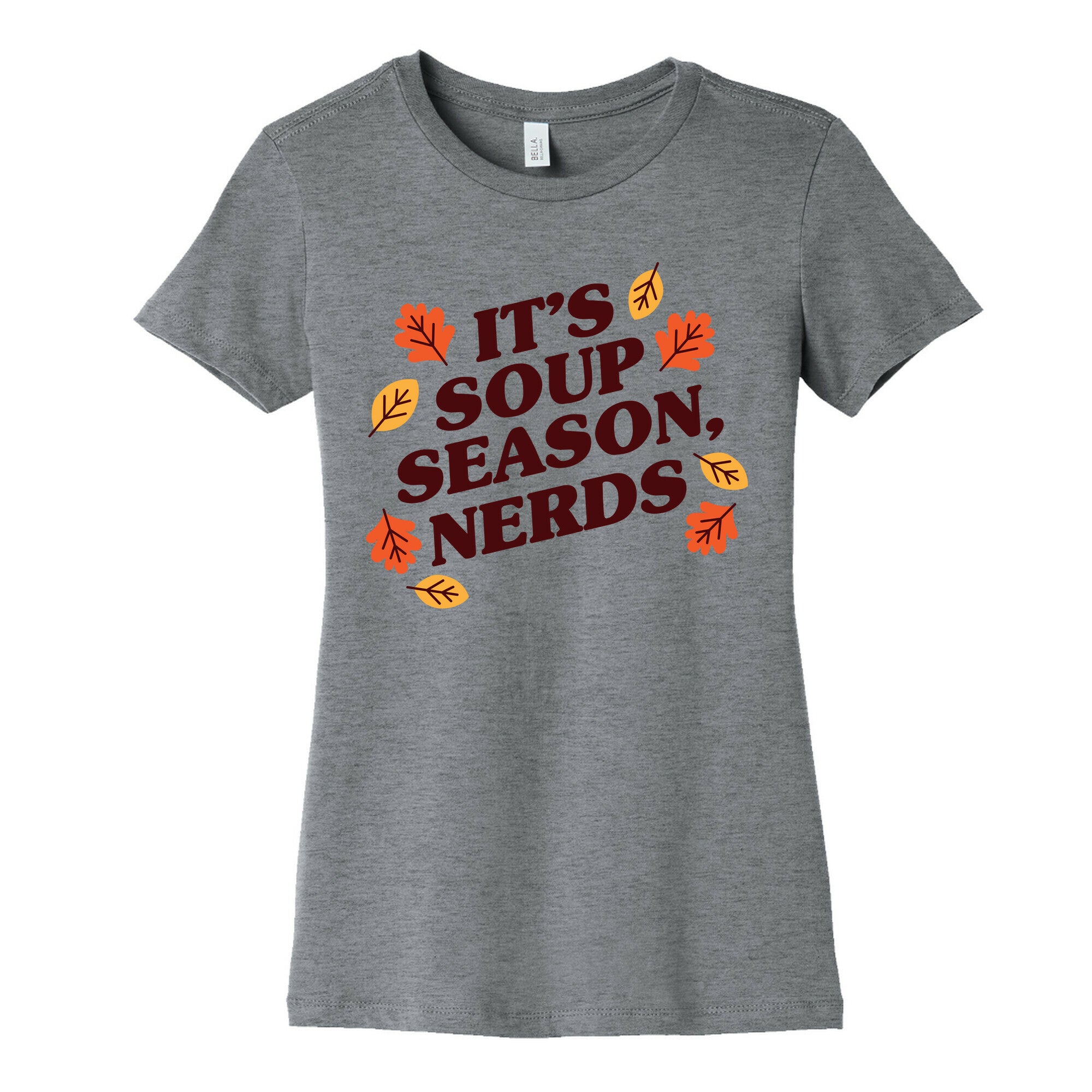 It's Soup Season, Nerds Women's Cotton Tee