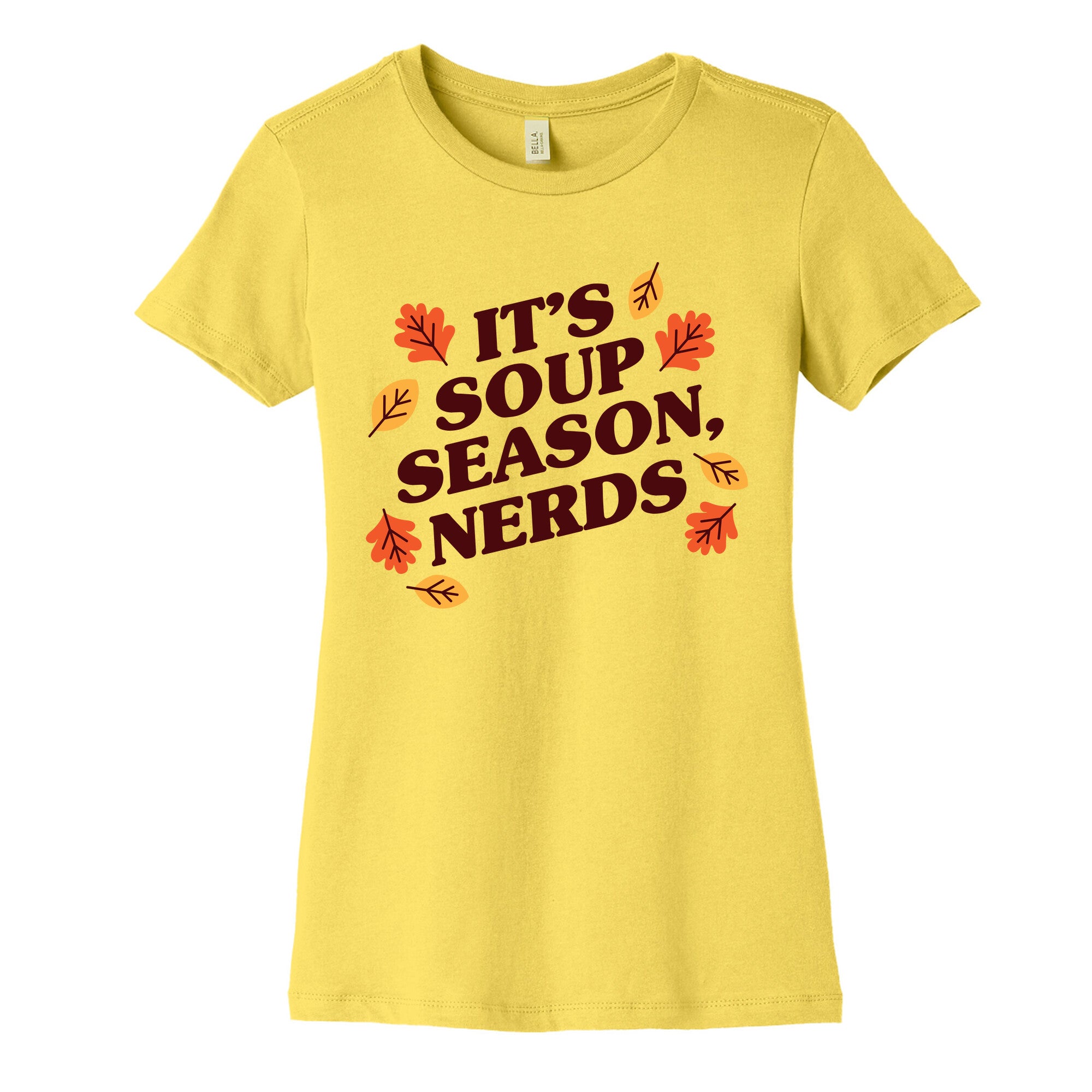 It's Soup Season, Nerds Women's Cotton Tee