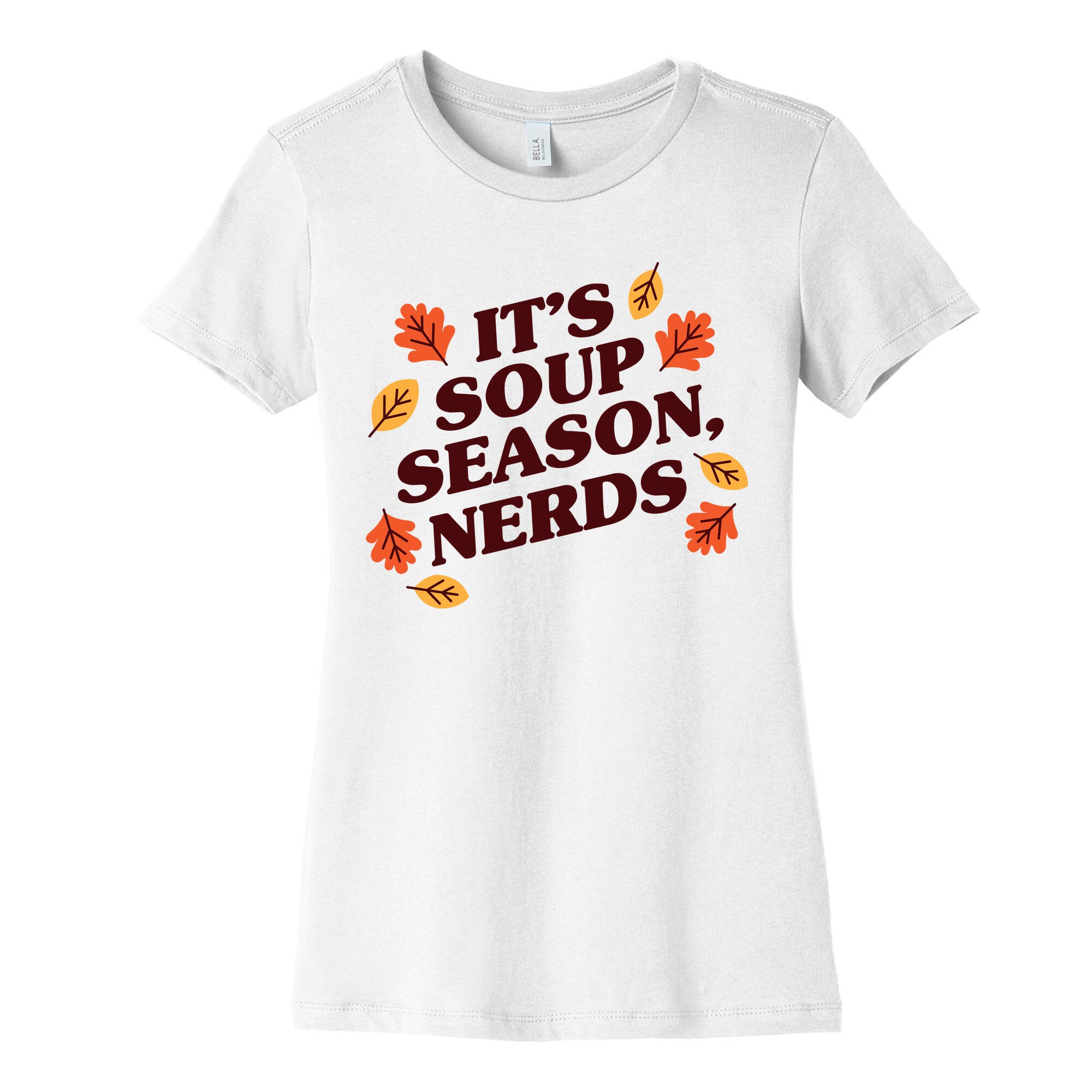 It's Soup Season, Nerds Women's Cotton Tee