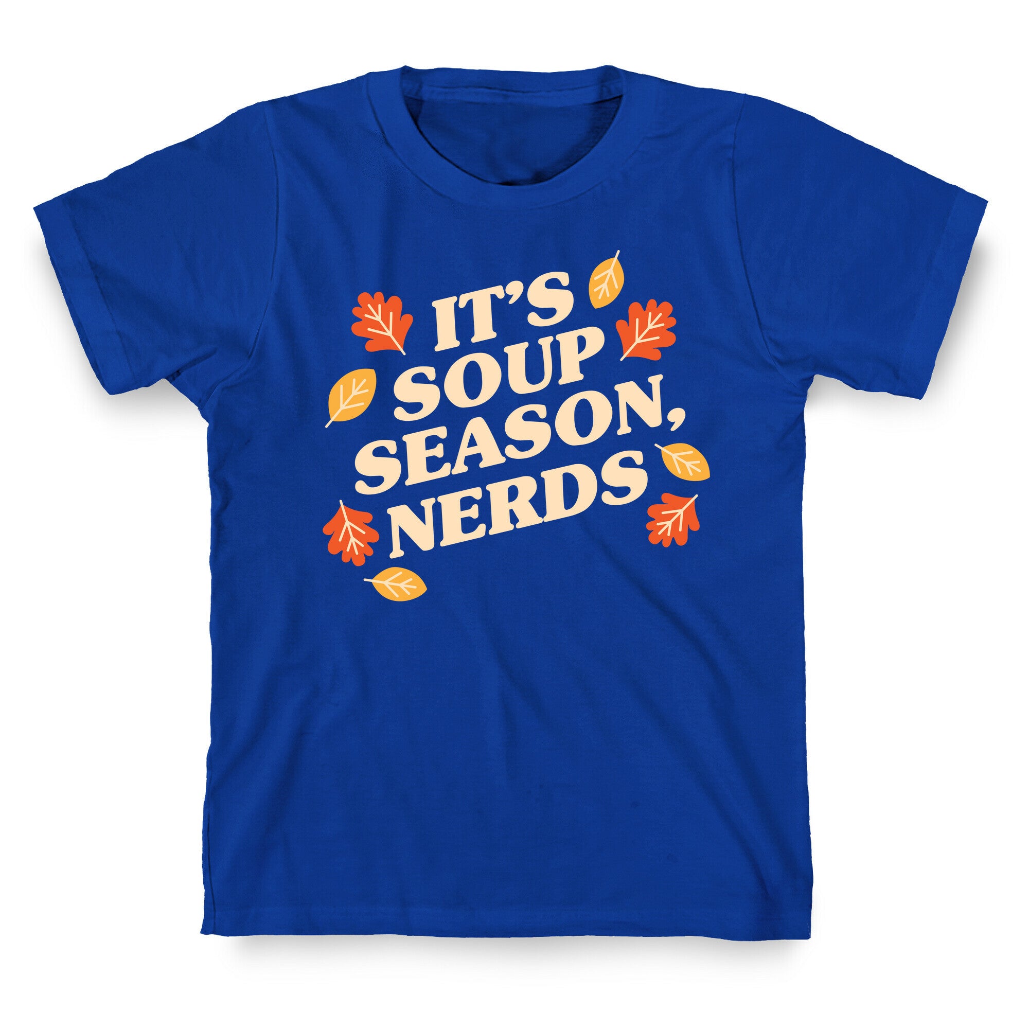 It's Soup Season, Nerds T-Shirt