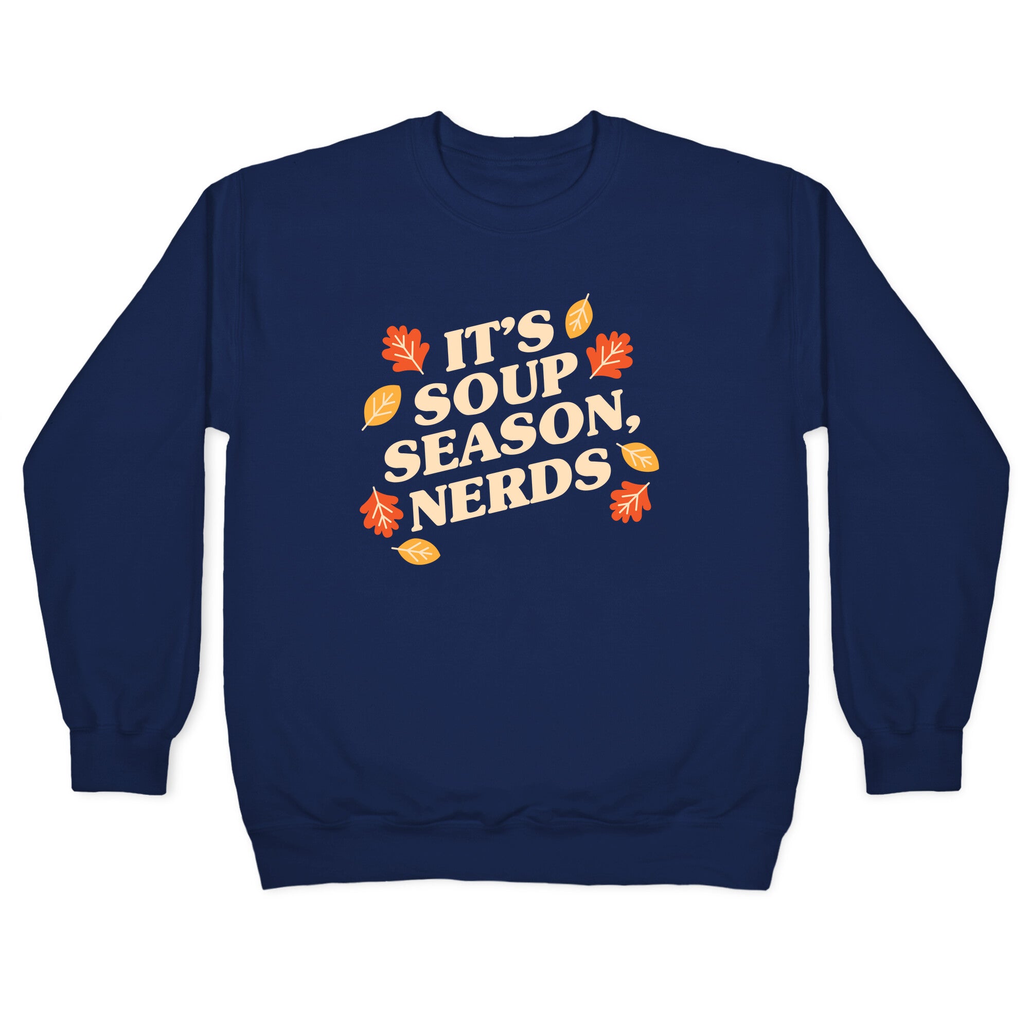 It's Soup Season, Nerds Crewneck Sweatshirt