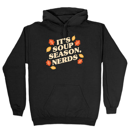 It's Soup Season, Nerds Hoodie