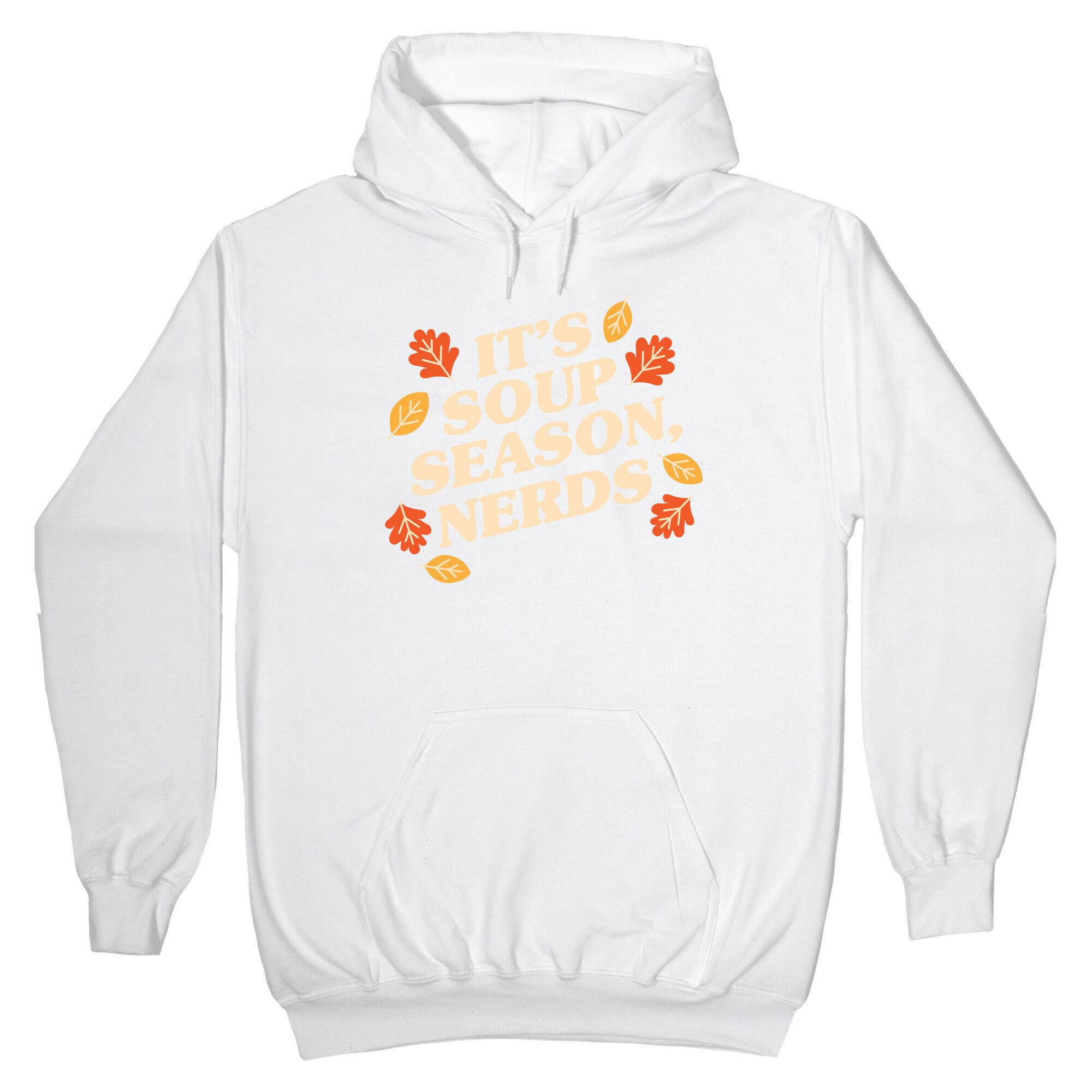 It's Soup Season, Nerds Hoodie