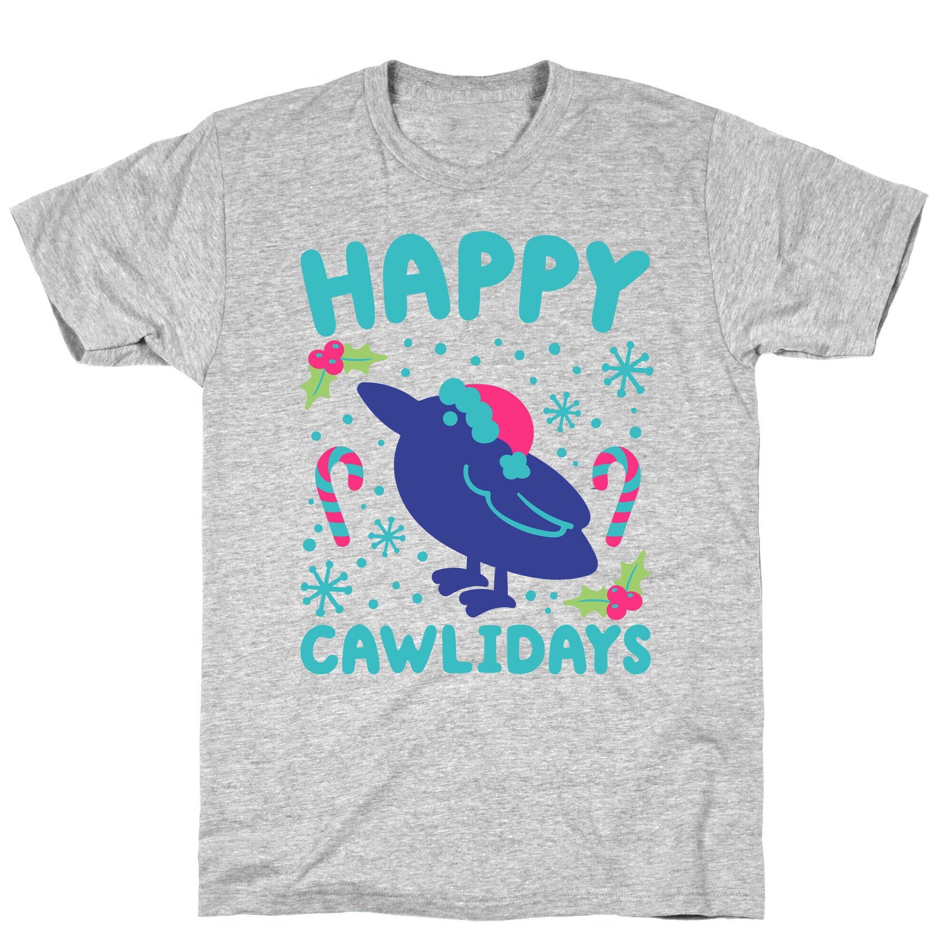 Happy Cawlidays Crow Holiday Parody T-Shirt