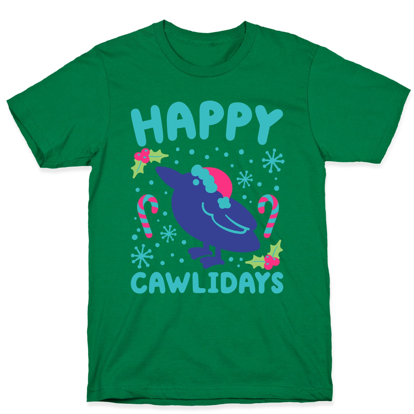 Happy Cawlidays Crow Holiday Parody T-Shirt