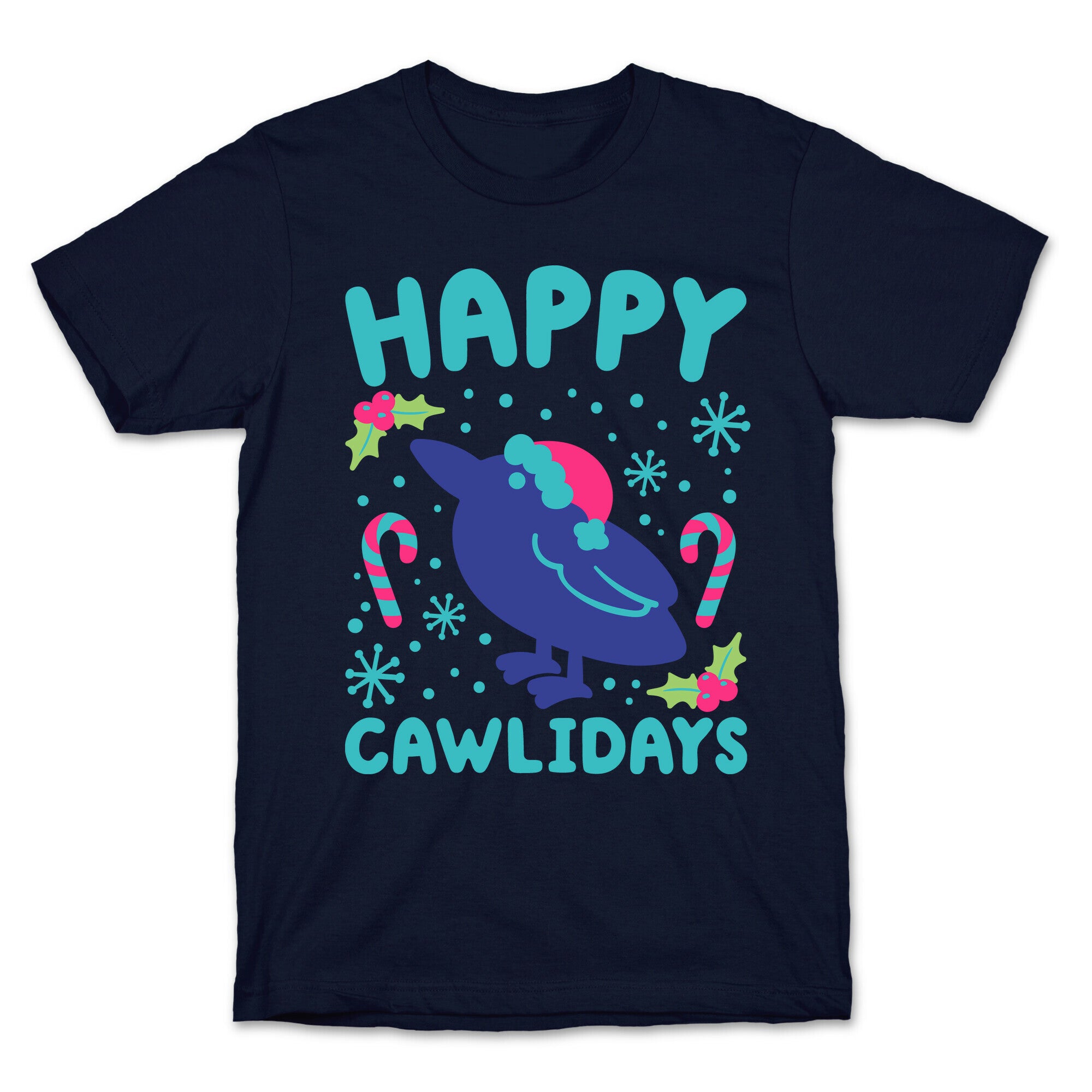 Happy Cawlidays Crow Holiday Parody T-Shirt