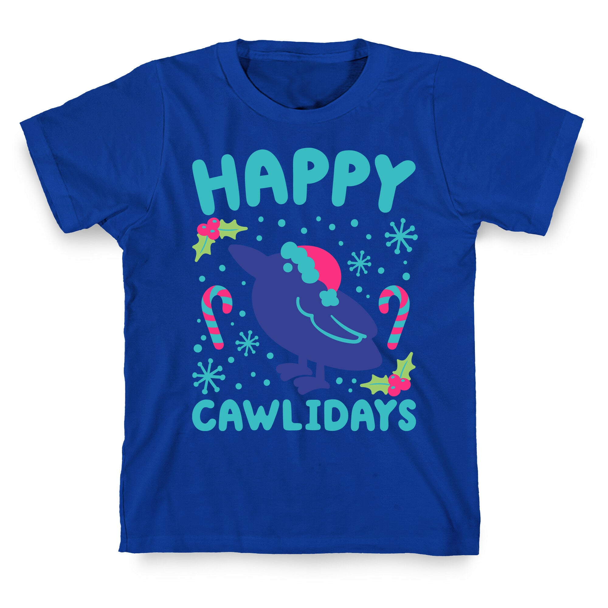 Happy Cawlidays Crow Holiday Parody T-Shirt