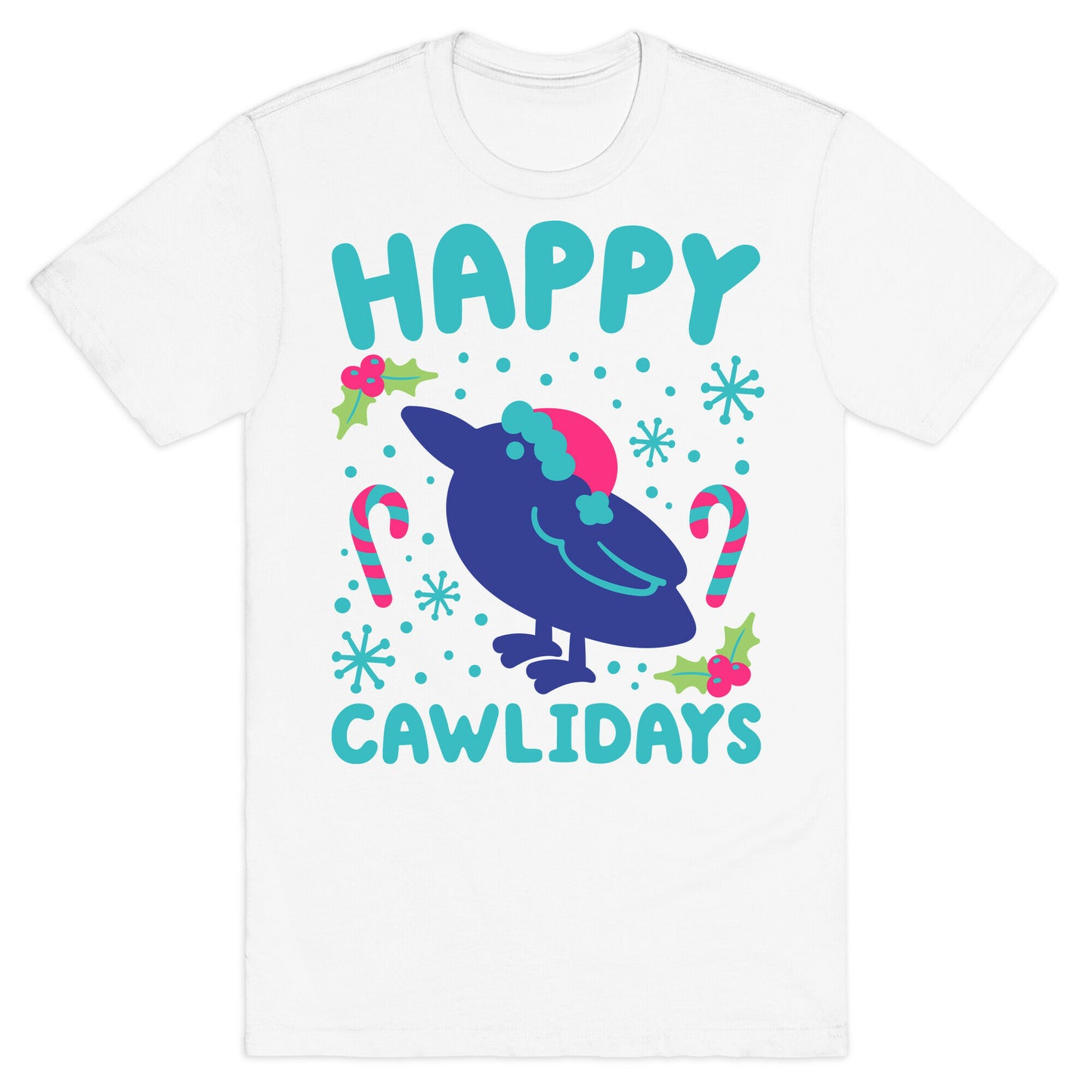 Happy Cawlidays Crow Holiday Parody T-Shirt