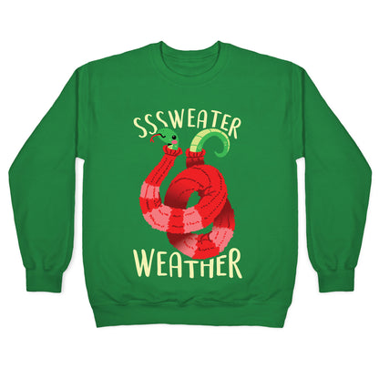 Sssweater Weather Crewneck Sweatshirt