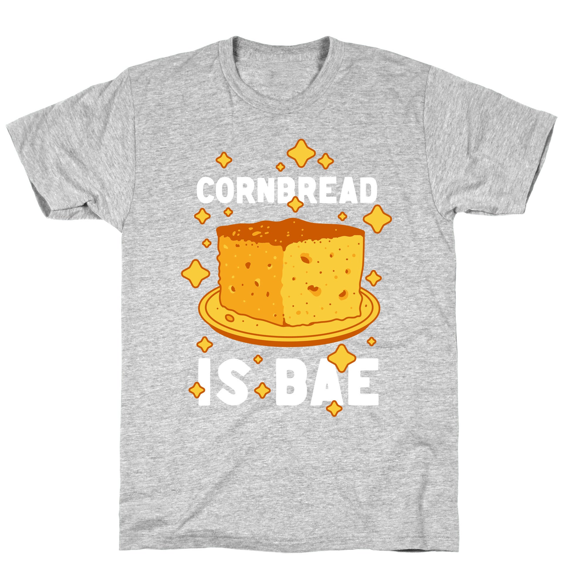 Cornbread is Bae T-Shirt