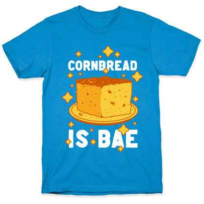 Cornbread is Bae T-Shirt