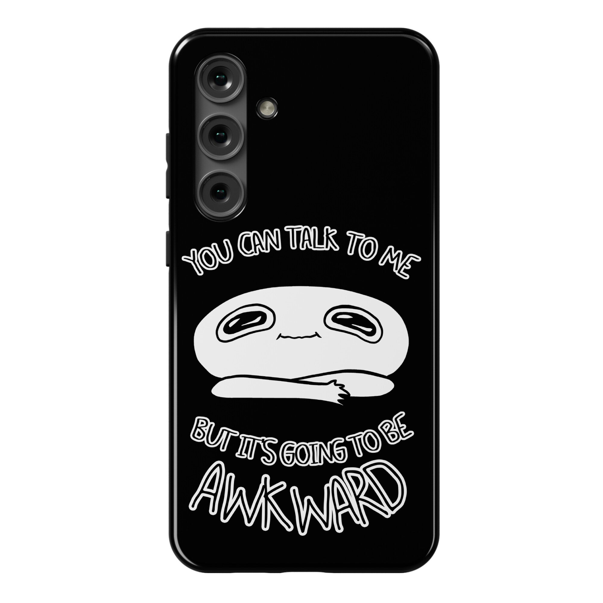 You Can Talk To Me But It's Going To Be Awkward Phone Case