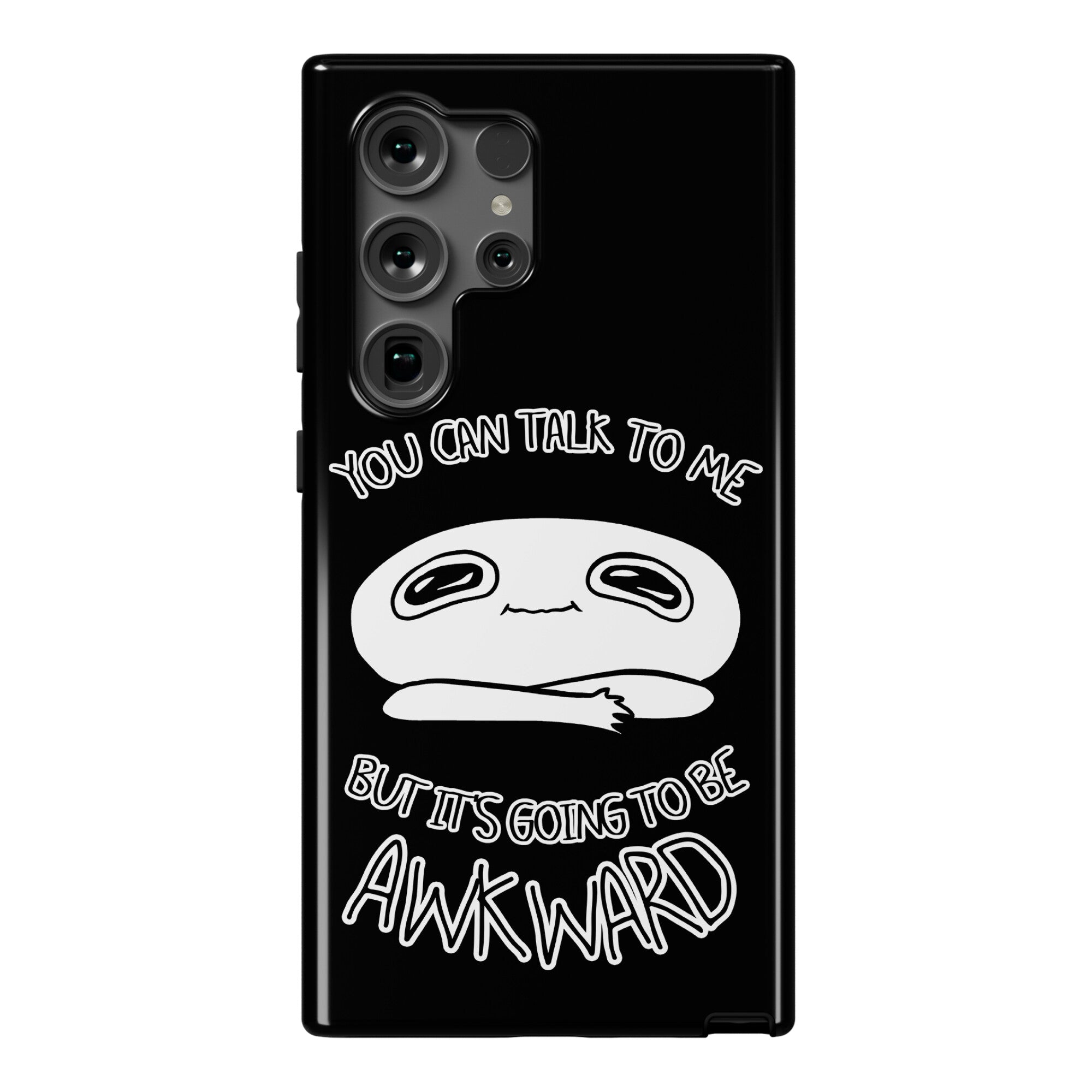 You Can Talk To Me But It's Going To Be Awkward Phone Case