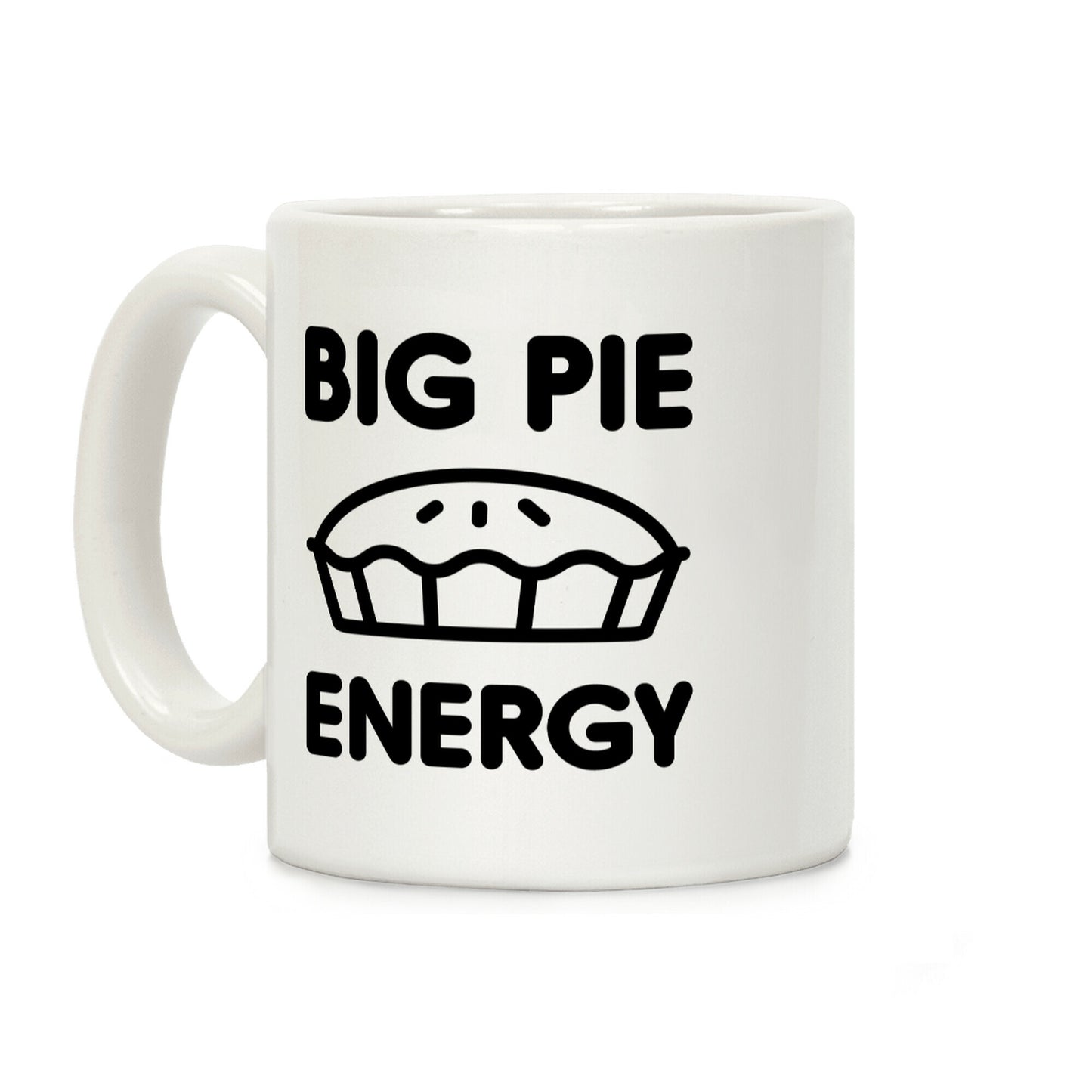 Big Pie Energy Coffee Mug