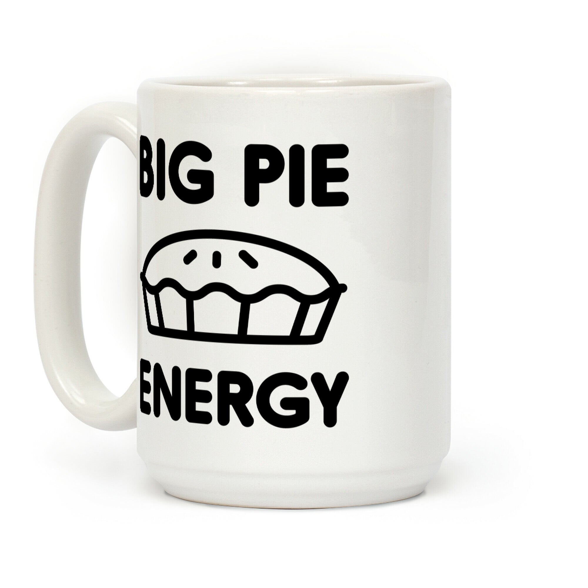 Big Pie Energy Coffee Mug