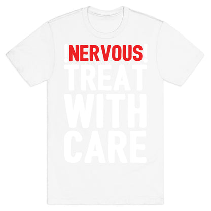 NERVOUS! Treat With Care T-Shirt