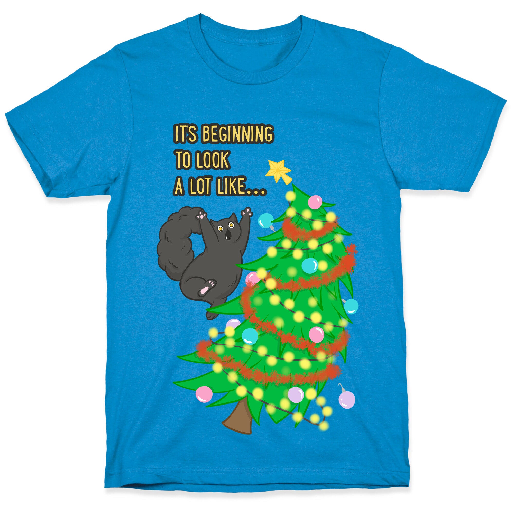 It's Beginning to Look a Lot Like... (chaos) T-Shirt