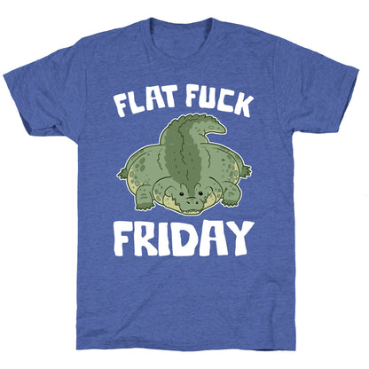 Flat Fuck Friday Unisex Triblend Tee