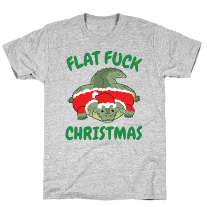 Flat Fuck Christmas T-Shirt