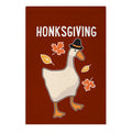 Happy Honksgiving Goose Garden Flag