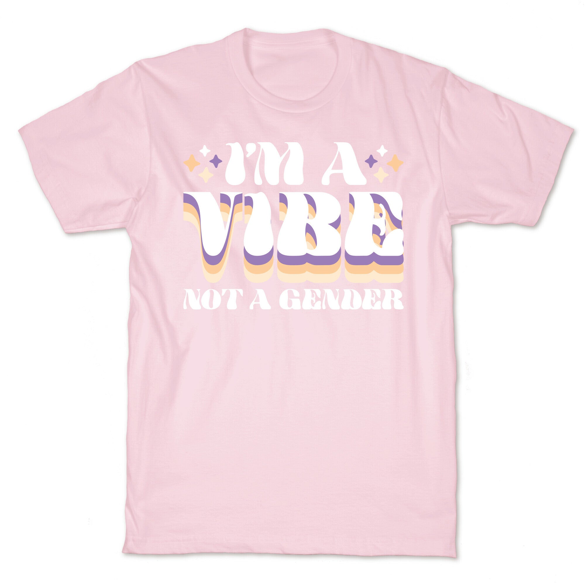 I'm A Vibe Not A Gender Non-Binary T-Shirt