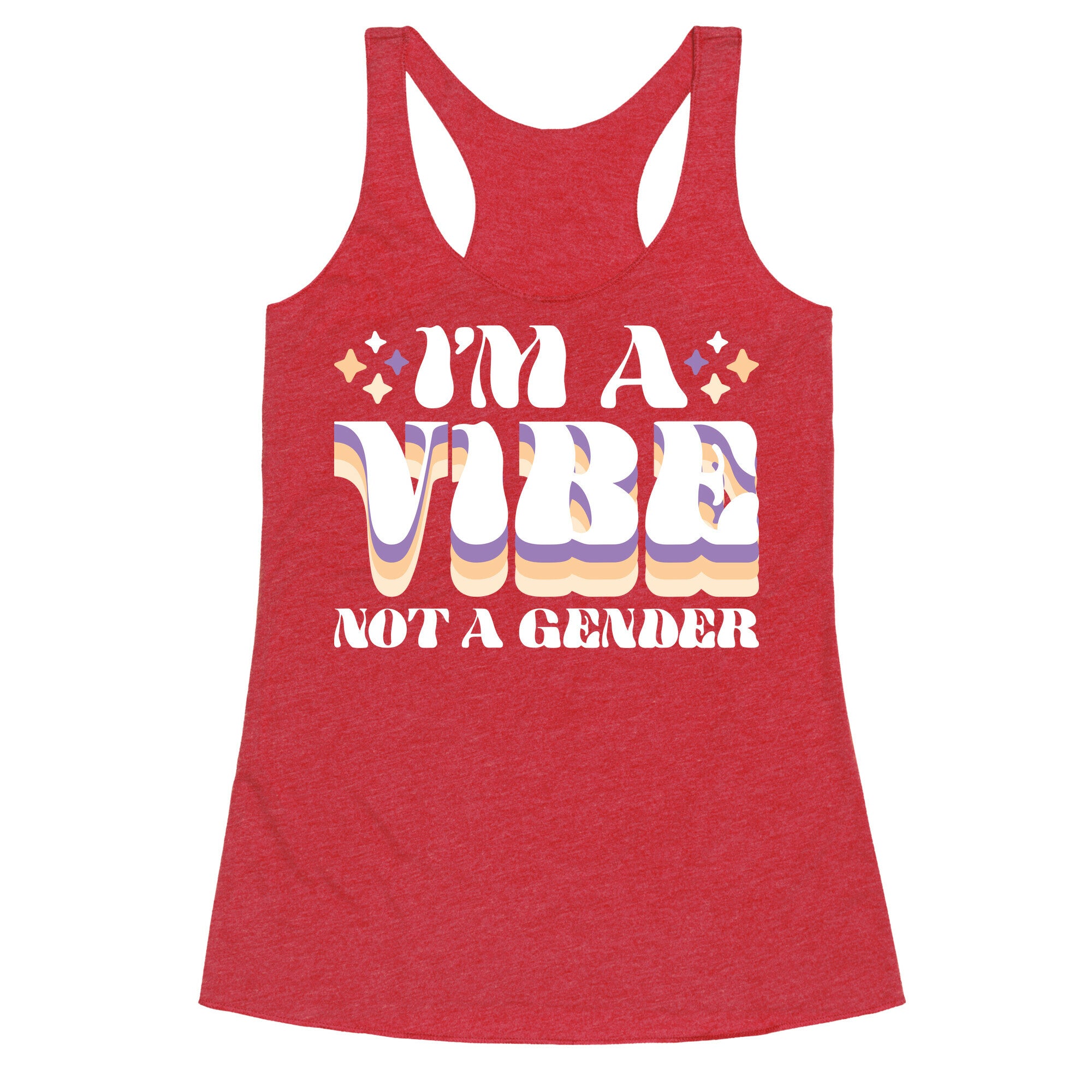 I'm A Vibe Not A Gender Non-Binary Racerback Tank