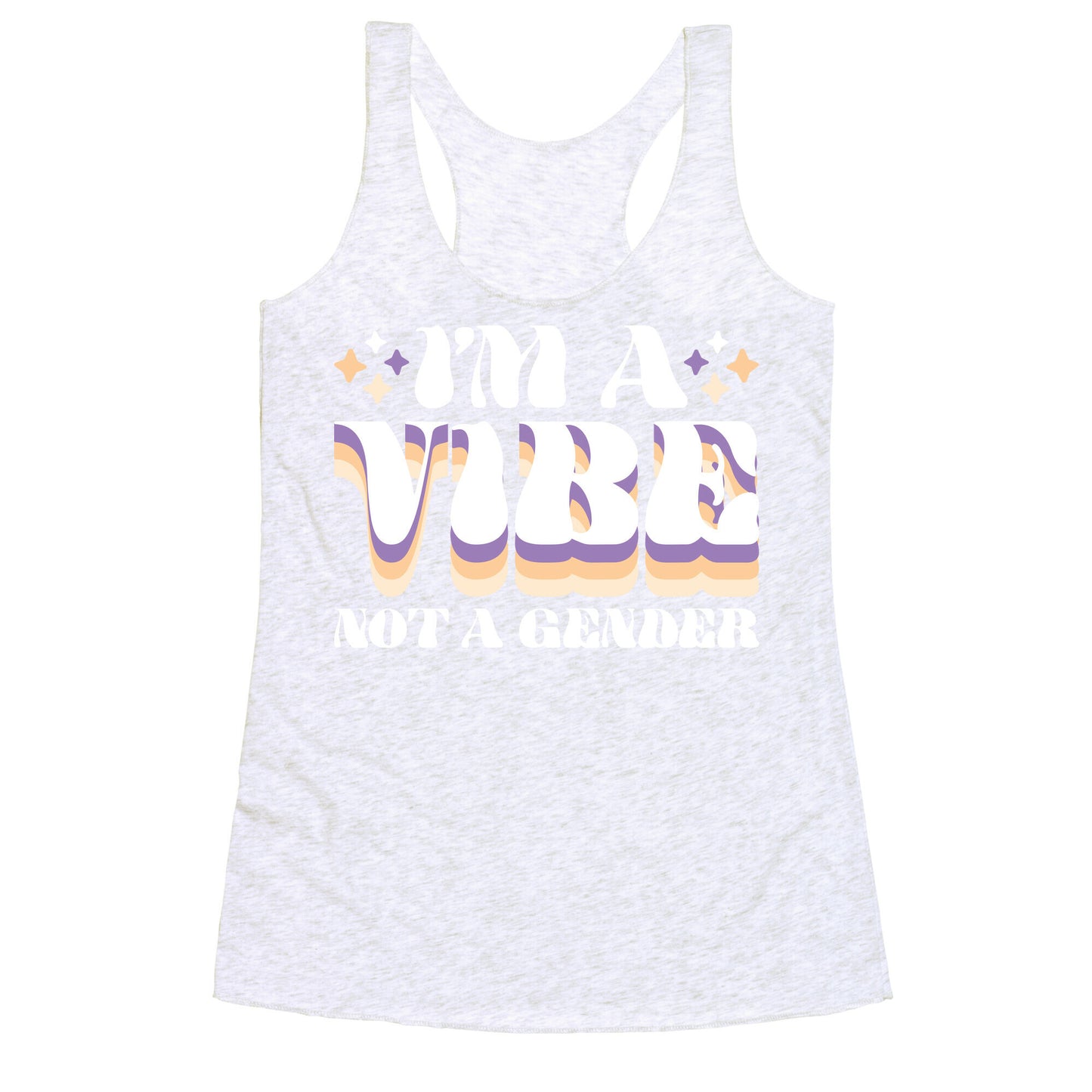 I'm A Vibe Not A Gender Non-Binary Racerback Tank