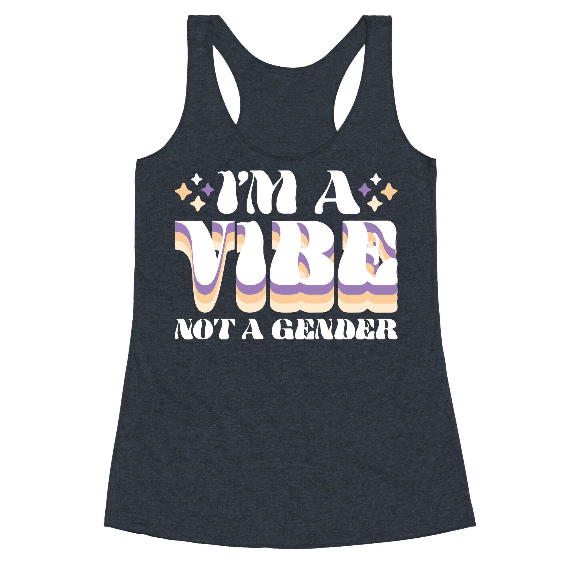 I'm A Vibe Not A Gender Non-Binary Racerback Tank
