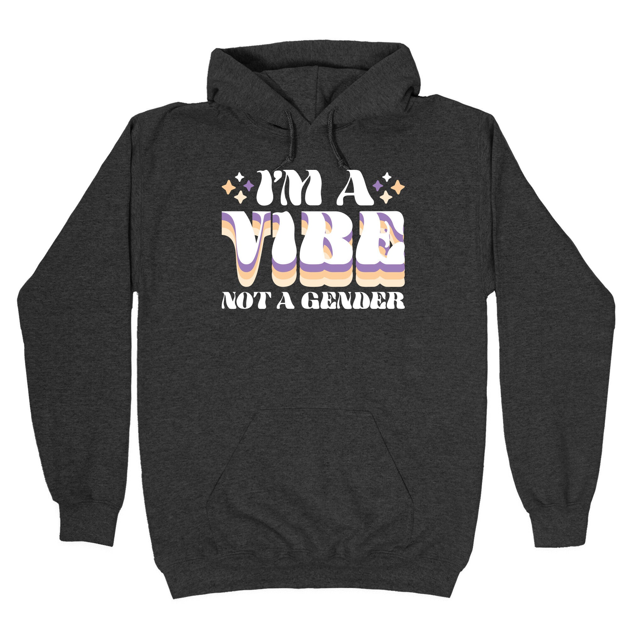 I'm A Vibe Not A Gender Non-Binary Hoodie