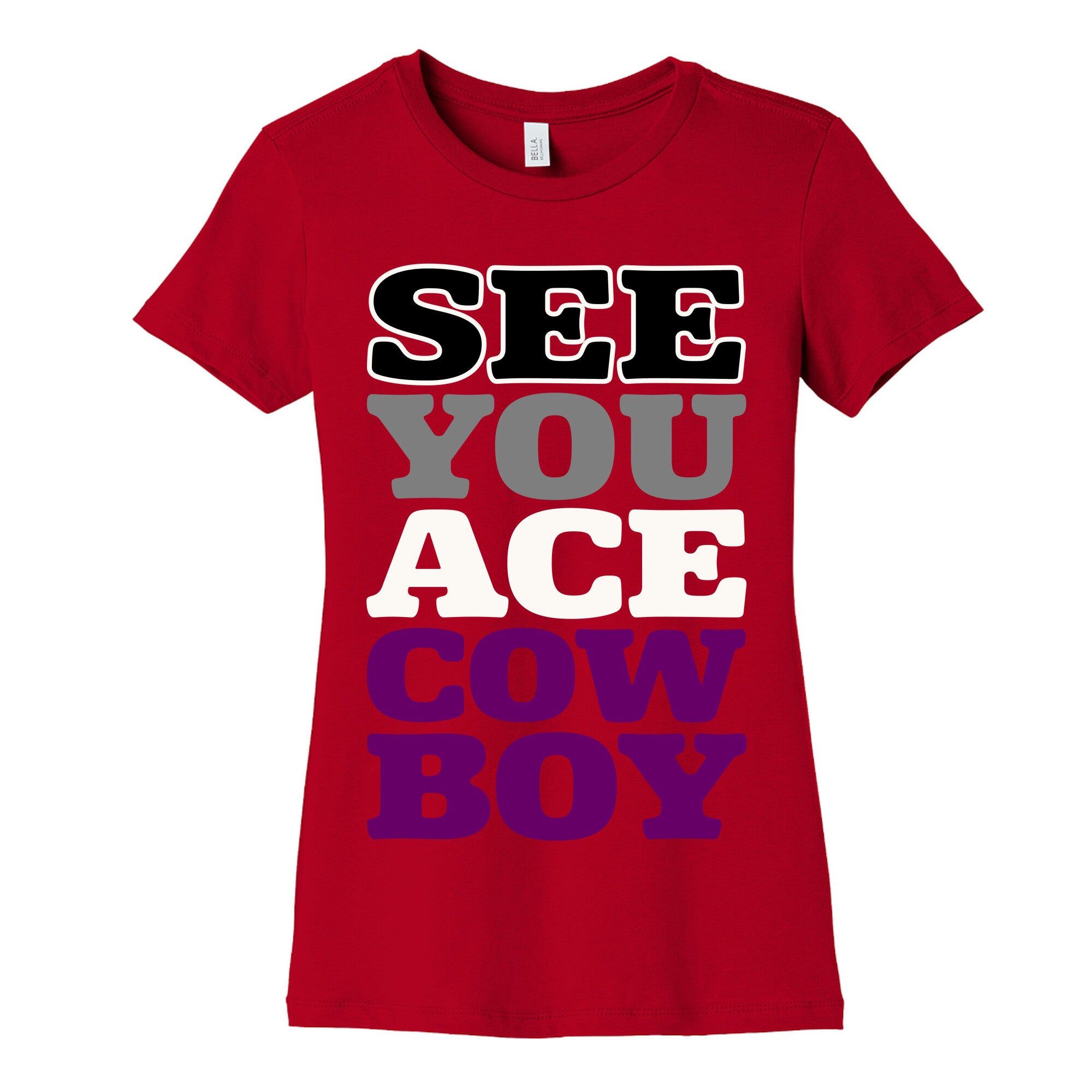 See You Ace Cowboy Parody Women's Cotton Tee